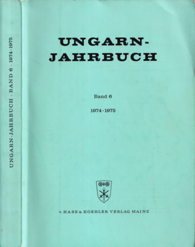 Ekkehard V�lkl Horst Glassl - Ungarn-Jahrbuch 1974-1975 - Band 6