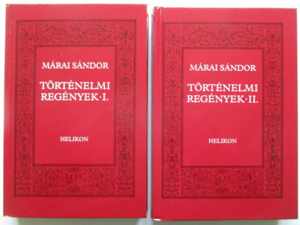 Márai Sándor - Történelmi regények I-II.