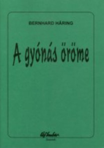 Bernhard Haring - A gyns rme