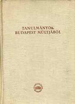 Pesta Lszl szerk. - Tanulmnyok Budapest mltjbl XI. (9 trkpmelllettel)