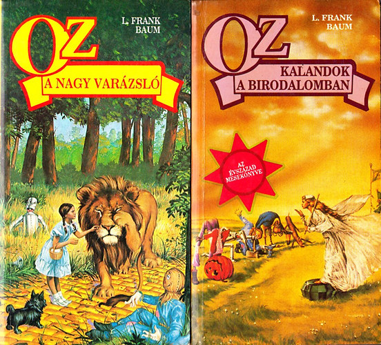 L. Frank Baum - Oz 1-2. - Oz, a nagy varázsló - Kalandok a birodalomban