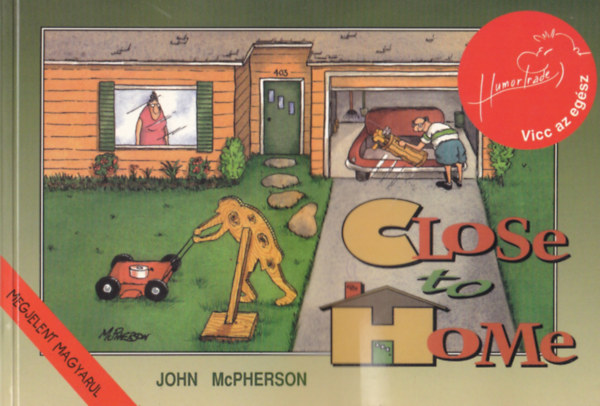 John McPherson - Close to Home (Karikatrk)