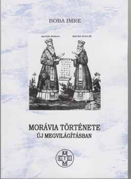 Boba Imre - Mor�via t�rt�nete �j megvil�g�t�sban