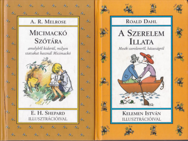 2 db k�nyv a Meglepet�s K�nyvek sorozatb�l: Micimack� sz�t�ra + A Szerelem Illata