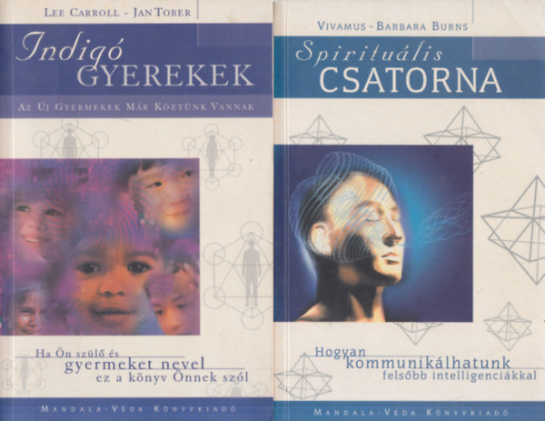 2 db. ezotria (Indig gyerekek + Spiritulis csatorna)