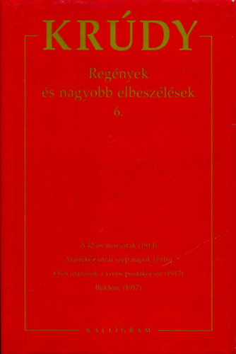 Bezeczky Gbor - Krdy Gyula sszegyjttt mvei 10 (Regnyek s nagyobb elbeszlsek 6.)