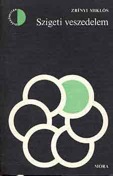 Zrnyi Mikls - Szigeti veszedelem-Az trk fium ellen val orvossg