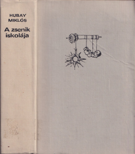 Hubay Miklós - A zsenik iskolája (dedikált)