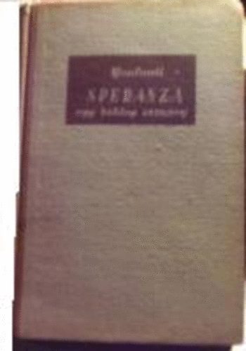 Silvia Magi Bonfanti - Speranza, egy boldog asszony