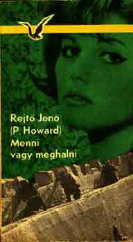 Rejt Jen - Menni vagy meghalni
