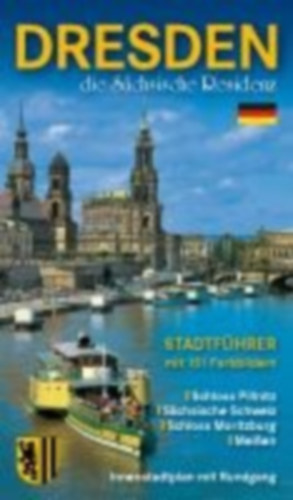 Stadtführer Dresden - die Sächsische Residenz