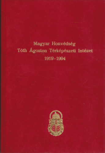 Dr. Tremmel goston - Magyar Honvdsg Tth goston Trkpszeti Intzet 1919-1994