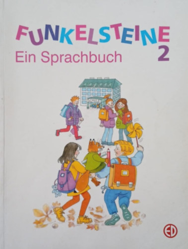 Funkelsteine 2 - Ein Sprachbuch