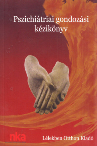 Oriold Kroly - Pszichitriai gondozsi kziknyv