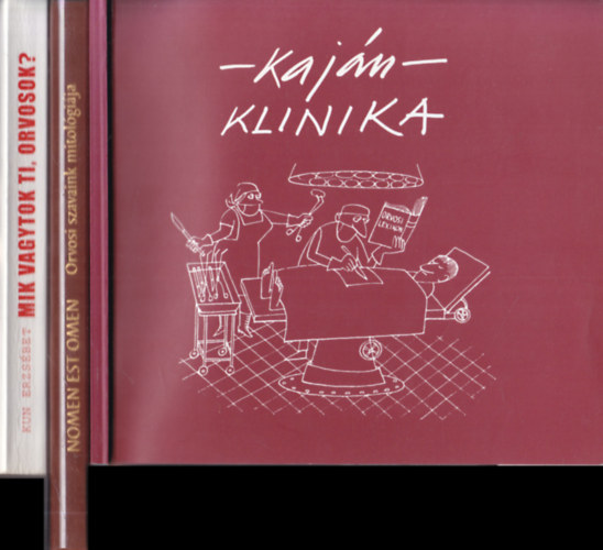 3 db orvosi tematika: Nomen est omen (Orvosi szavaink mitológiája) + Mik vagytok ti, orvosok? + Kaján Klinika