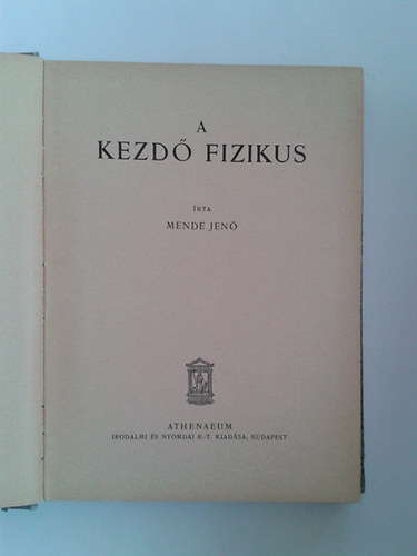 Mende Jen - A kezd fizikus