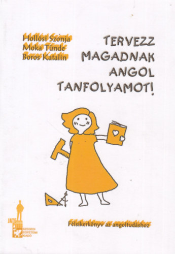 Moka T�nde, Boros Katalin Holl�si Szonja - Tervezz magadnak angol tanfolyamot!