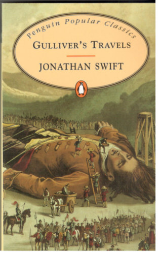 Jonathan Swift - Gulliver's Travels (Penguin Popular Classics)