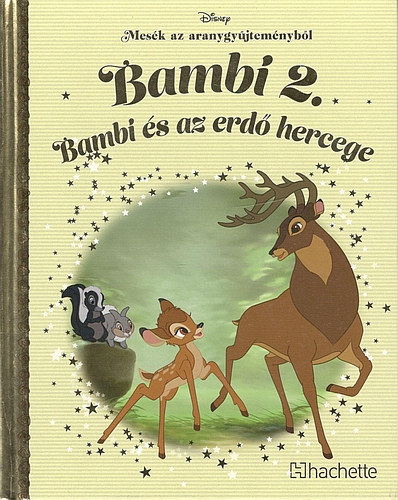 Walt Disney - Bambi 2. - Bambi s az erd hercege