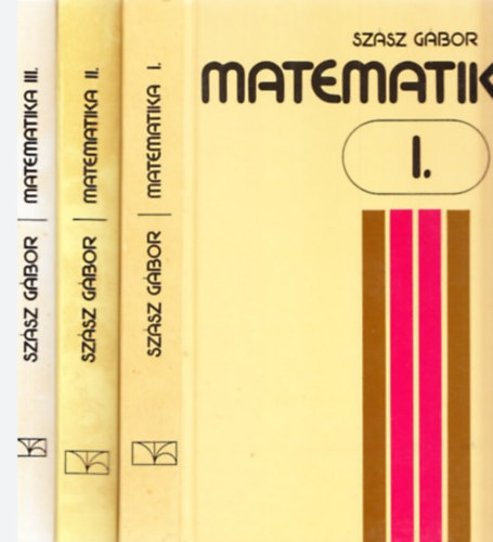 Szsz Gbor - Matematika I-III.