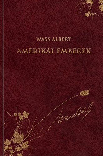 Wass Albert - Amerikai emberek