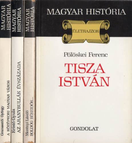 Krist Gyula, Mernyi Lszl, Plskei Ferenc Granaszti Gyrgy - Magyar Histria knyvek (4 db)