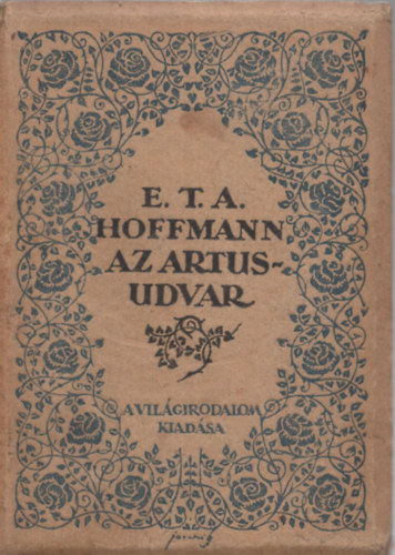E. T. A. Hoffmann - Az Artus-udvar