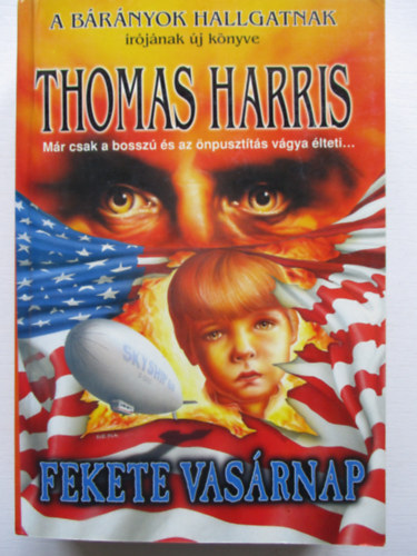 Thomas Harris - Fekete vas�rnap (Black Sunday - M�r csak a bossz� �s az �npuszt�t�s v�gya �lteti...)