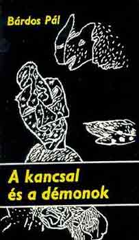 B�rdos P�l - A kancsal �s a d�monok