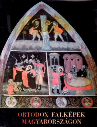 Nagy Mrta - Ortodox falkpek Magyarorszgon