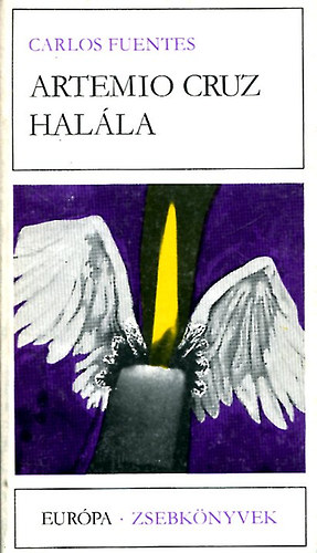 Carlos Fuentes - Artemio Cruz hal�la