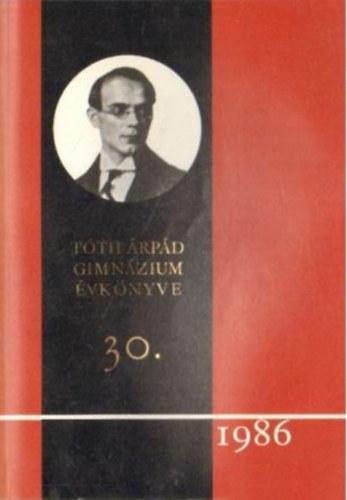 B�r� Katalin - T�th �rp�d Gimn�zium �vk�nyve 30.