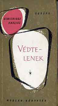 Dimitriosz Hadzisz - Védtelenek