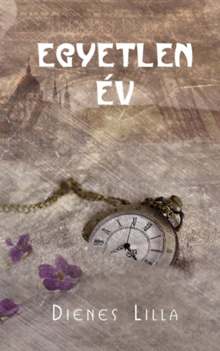 Dienes Lilla - Egyetlen �v
