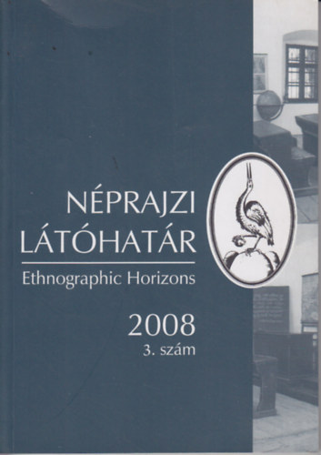 Néprajzi látóhatár 2008/3. szám