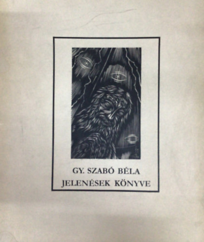 Gy. Szabó Béla - Jelenések könyve
