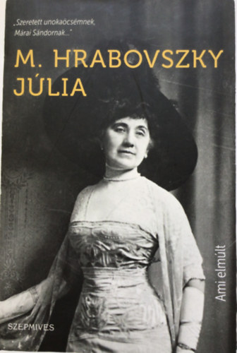 M. Hrabovszky Jlia - Ami elmlt