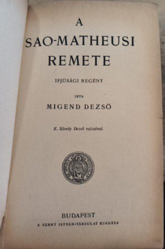 Migend Dezső - A sao-matheusi remete
