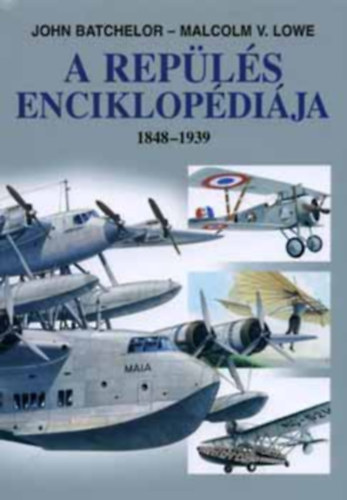 Batchelor-Malcolm - A Rep�l�s Enciklop�di�ja 1848-1939