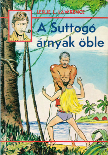 Leslie L. Lawrence - A Suttogó árnyak öble