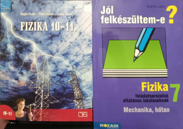 Dgen Csaba - Pda Lszl - Sznt Lajos Urbn Jnos - Fizika tanknyvcsomag