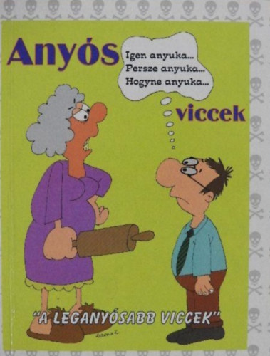 Anys viccek - "A leganysabb viccek"