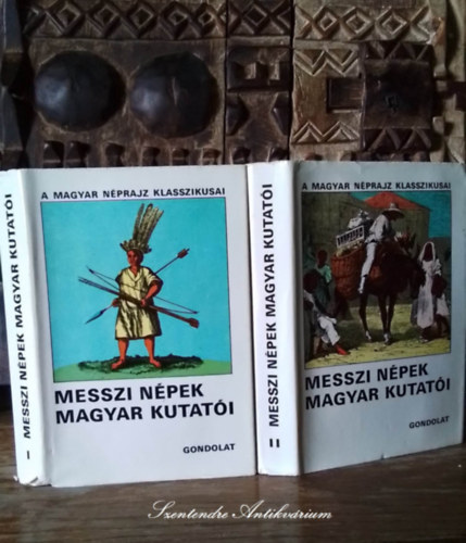 SZERZ Boglr Lajos Ecsedy Csaba Hegyi Imre SZERKESZT Bodrogi Tibor FOTZTA Knya Klmn Koffn Kroly Nmeth Ferenc - Messzi npek magyar kutati I-II. - Az egyetemes nprajz magyar elfutrai s mveli (A magyar nprajz klasszikusai, sajt kppel! szent. antikv.)
