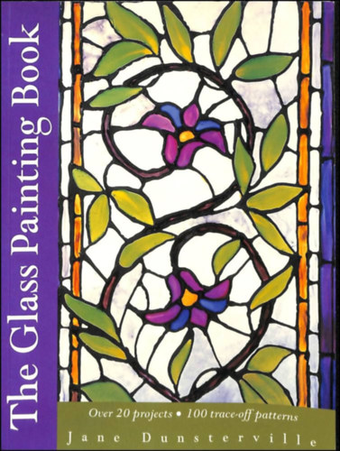Jane Dunsterville - The Glass Painting Book