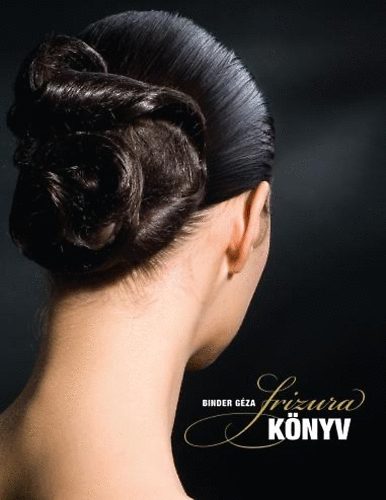 Binder G�za - Frizura k�nyv