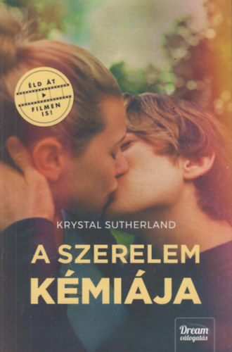Krystal Sutherland - A szerelem kémiája