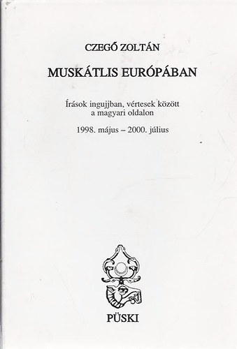 Czeg Zoltn - Musktlis Eurpban