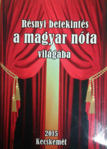 Fej�s Jen� - R�snyi betekint�s a magyar n�ta vil�g�ba