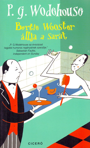 Pelham Grenville Wodehouse - Bertie Wooster �llja a sarat