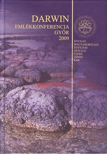 Dr. Szab� P�ter - S�t� Csaba Andr�s  (szerk.) - Darwin-Eml�kkonferencia Gy�r